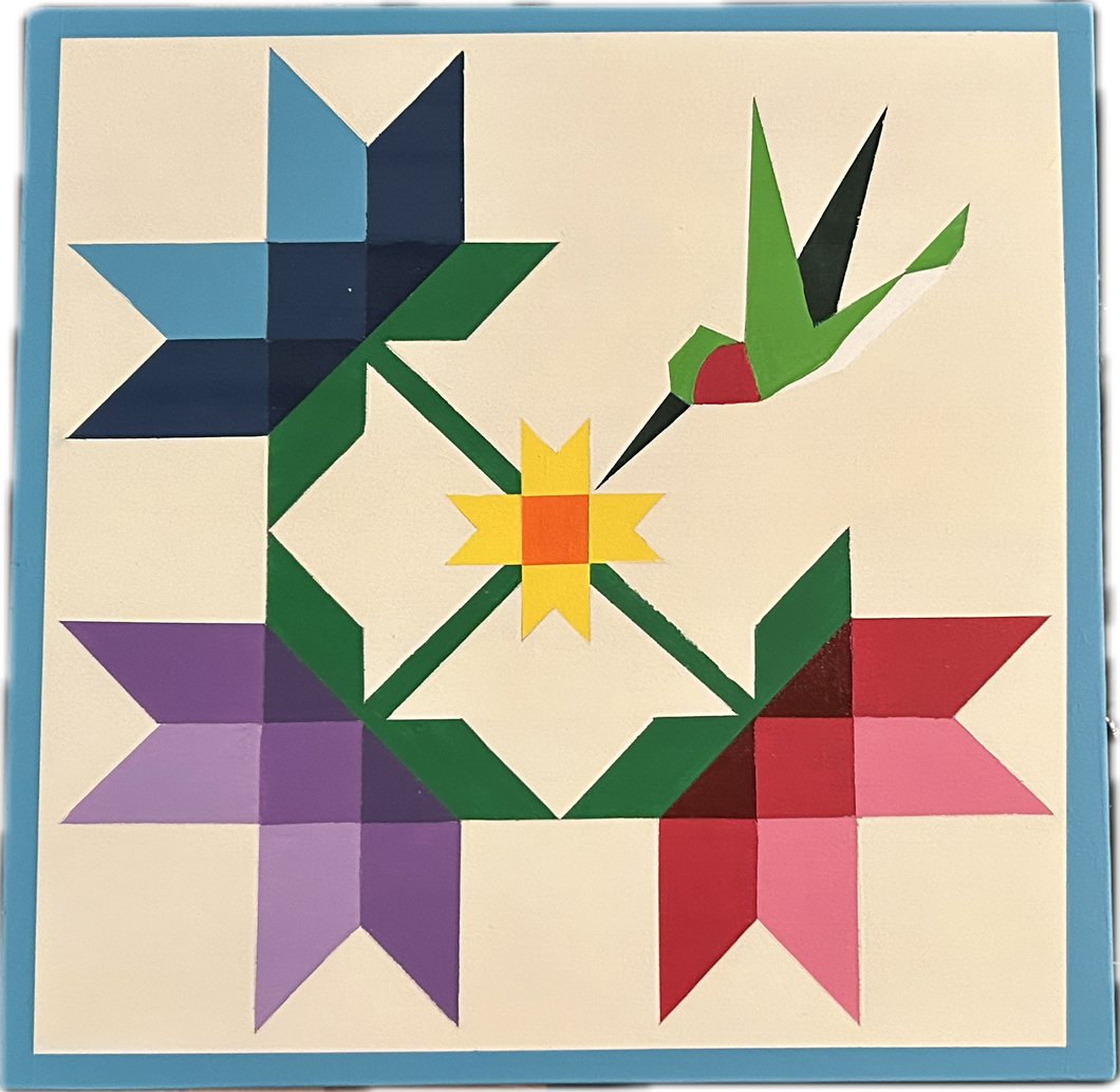 Barn Quilt - 3 Flowers and a Hummingbird