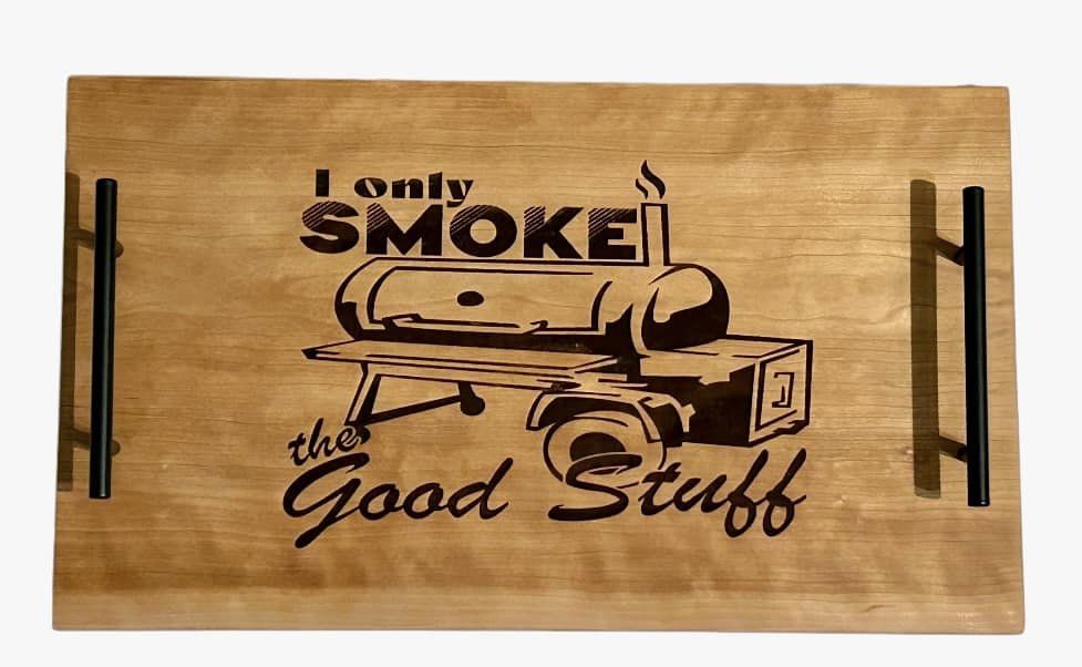 I Only Smoke the Good Stuff Serving Tray